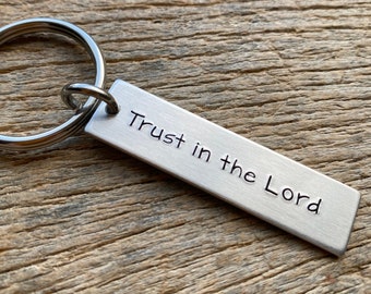 Trust In The Lord Customizable Hand Stamped Light Weight  Aluminum Rectangle  key chain Best Friend Boyfriend Girlfriend Christian Church