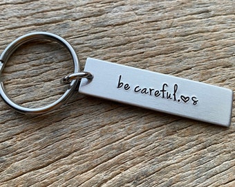 Be Careful With Initial No Other Customization  Hand Stamped Light Weight  Aluminum key chain Boyfriend/ Husband / Wife / Travel