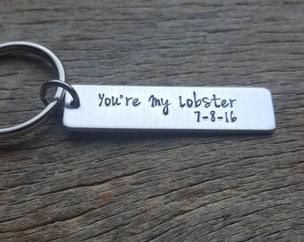 Customizable You're My Lobster Hand Stamped Light Weight  Aluminum Rectangle  key chain Best Friend/Boyfriend/Girlfriend