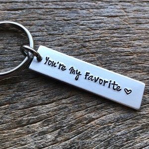 Customizable You're My Favorite Hand Stamped Light Weight  Aluminum Rectangle  key chain Best Friend/Boyfriend/Girlfriend