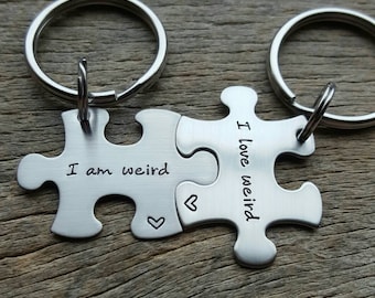 I Am Weird I Love Weird Puzzle Piece Key chain Set - Hand Stamped Stainless Steel Couples set/ Best Friends