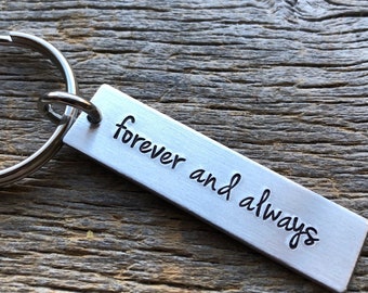 Forever and Always  Hand Stamped Light Weight  Aluminum Rectangle  key chain Best Friend/Boyfriend/Girlfriend / trucker