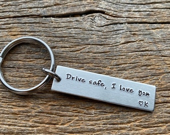 Drive Safe I Love You Customizable Initial Hand Stamped Light Weight  Aluminum Travel key chain Best Friend/Boyfriend/Girlfriend / Christmas