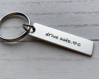 Drive Safe With Initial No Other Customization  Hand Stamped Light Weight  Aluminum key chain Boyfriend/ Husband / Wife / Travel