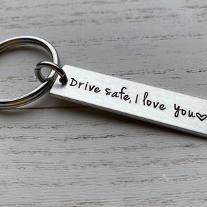 Drive Safe I Love You With Initial Customizable Hand Stamped Light Weight  Aluminum Rectangle  key chain Best Friend Boyfriend Girlfriend