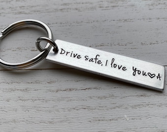 Drive Safe I Love You With Initial Customizable Hand Stamped Light Weight  Aluminum Rectangle  key chain Best Friend Boyfriend Girlfriend