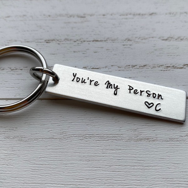 Customizable You're My Person Hand Stamped Light Weight  Aluminum Rectangle  key chain Best Friend/Boyfriend/Girlfriend