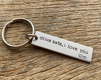 Drive Safe I Love You With Initial Hand Stamped Light Weight  Aluminum Travel key chain Best Friend/Boyfriend/Girlfriend / Christmas