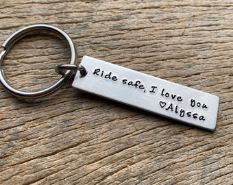 Ride Safe I Love You Customizable Hand Stamped Light Weight  Aluminum Rectangle  key chain Best Friend/Boyfriend/Girlfriend /Christmas