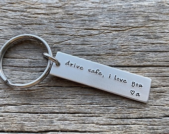 Drive Safe I Love You Customizable Initial Hand Stamped Light Weight  Aluminum Travel key chain Best Friend/Boyfriend/Girlfriend / Christmas