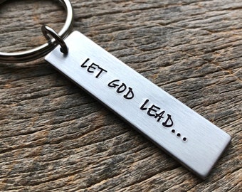 Let God Lead Customizable Hand Stamped Light Weight  Aluminum Rectangle  key chain Best Friend/Boyfriend/Girlfriend / Christian