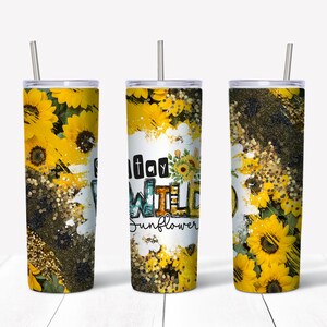 20 oz Straight Tumbler Design - Stay Wild Sunflower - Personal & Limited Commercial Use - DIGITAL ONLY