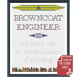 Könnte beinhalten: Kreuzstichmuster für ein gerahmtes Design mit dem Text "Browncoat Engineer burdened with an overabundance of schooling". Das Design zeigt einen Stern, einen stilisierten Pfeil und eine Reihe von Büchern am unteren Rand.