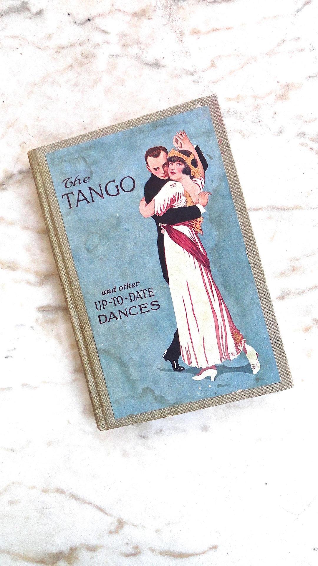 1914 THE TANGO Book Hardcover up to Date Dances Saalfield Publishing ...