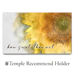 Temple Recommend Holder - How Great Thou Art-  Latter-day Saints Nauvoo Mercantile Reccommend LDS
