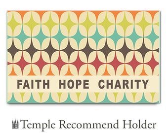 Temple Recommend Holder - Faith Hope Charity-  Latter-day Saints Nauvoo Mercantile Reccommend LDS Relief Society