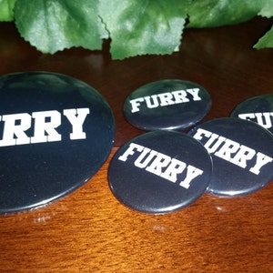 Furry - 1-1/2&quot; or 3&quot; Pinback Button