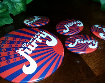 Proud to be a Furry - 1-1/2" or 3" Pinback Button