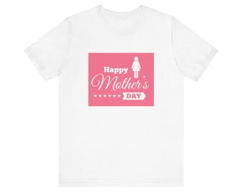 Happy Mother's Day T-Shirt