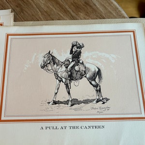 May include: A black and white illustration of a man on horseback, titled "A Pull at the Canteen". The man is wearing a hat and holding a canteen. The horse is standing in a field.
