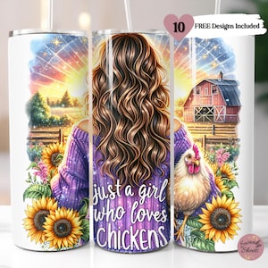 Just A Girl Who Loves Chickens Tumbler Wrap, 20oz Skinny Sublimation Tumbler Design, Sunflower Chicken Lover Tumbler Wrap Design