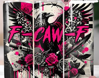 F-caw-f Tumbler Wrap, Gothic Raven and Roses 20oz Sublimation Tumbler Design, Funny Sarcastic Rude Humor Digital Download