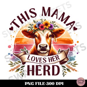 This Mama Loves Her Herd PNG, Western Mama Sublimation Design, Cow Floral PNG, Retro Sunset, Cow Lover Design, Rustic PNG