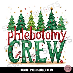 Phlebotomy Crew Christmas PNG, Cute Phlebotomy Christmas Design, Phlebotomy Crew T Shirt, Christmas Clipart, Merry Phlebotomist