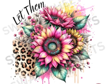 Let Them PNG, Positive Affirmation Sublimation Digital Design, Christian Quote, Sunflower Sublimation Digital Download, Leopard Print PNG