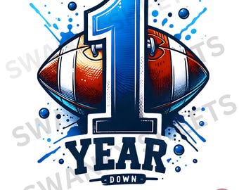 1st Year Down Digital PNG Design, First Birthday PNG, Football One, First Year Png, Football One, It's My Birthday Sublimation Design