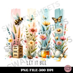 Let it Bee Brushstroke PNG Design, Positive Affirmation PNG Design, Positivity Tshirt png, DTF Design, Glass Jar png, Bee Sublimation png