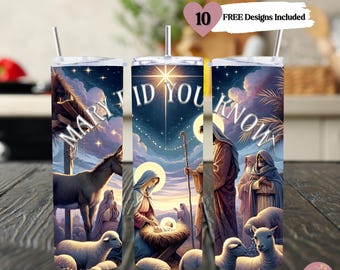 May include: A set of three stainless steel tumblers with lids and straws. Each tumbler features a religious scene with the text "MARY DID YOU KNOW". The design includes a donkey, sheep, and figures in a night sky setting.