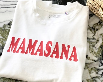 tee shirt mom "MAMASANA" for mom cotton jersey oeko tex