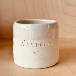 “À LA FOLIE” ceramic mug