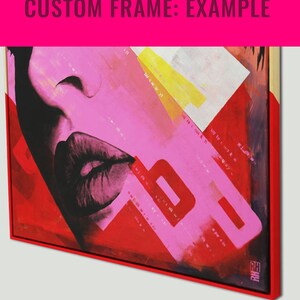 May include: A close-up of a red and pink abstract painting with a woman's lips and a red frame. The painting has a modern and abstract style.