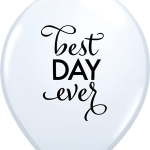 12ct white Latex Balloons with Best Day Ever print, Free and FAST SHIP