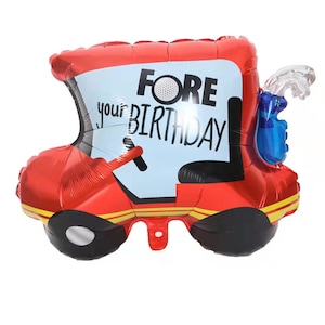 26" x 21" Fore your birthday Golf Cart foil balloon, free and FAST SHIP