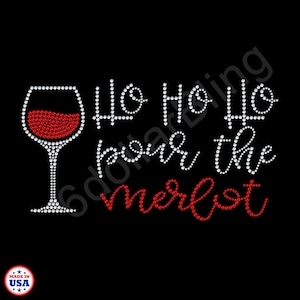 Ho Ho Ho Pour the Merlot Rhinestone Iron-on Crystal Bling Transfer ...
