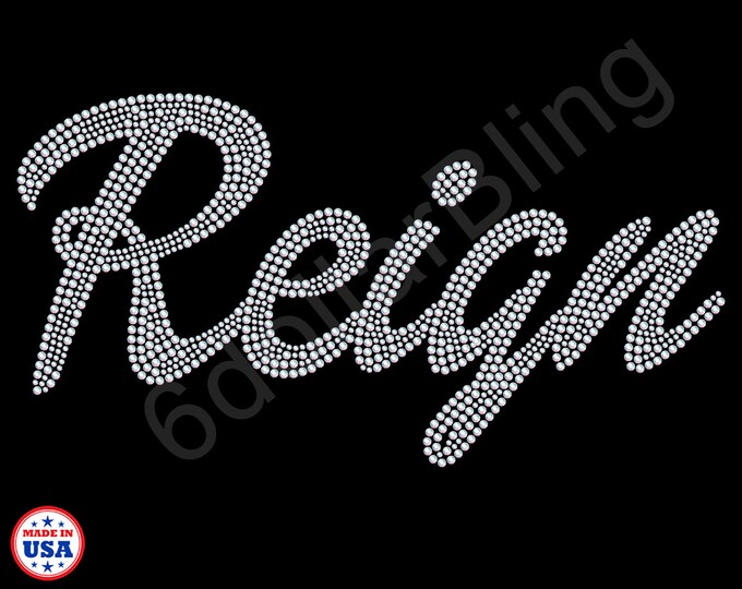 Reign - Custom Bling Rhinestone Transfer - Etsy