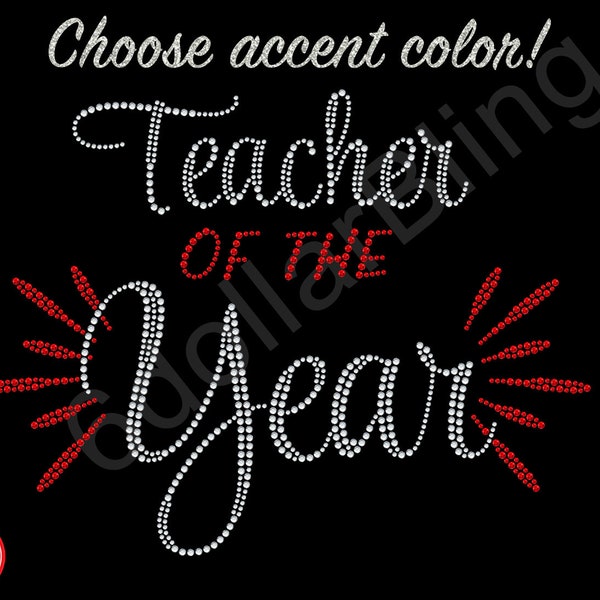 Teacher of the Year Rhinestone Iron On Transfer Bling Applique - You Choose Color - Make Your Own Shirt DIY!