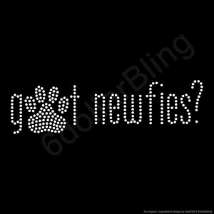 May include: Black background with the phrase "got newfies?" in white, dot-like text. A paw print is used in place of the letter "o" in "got". The text is likely for a pet owner.