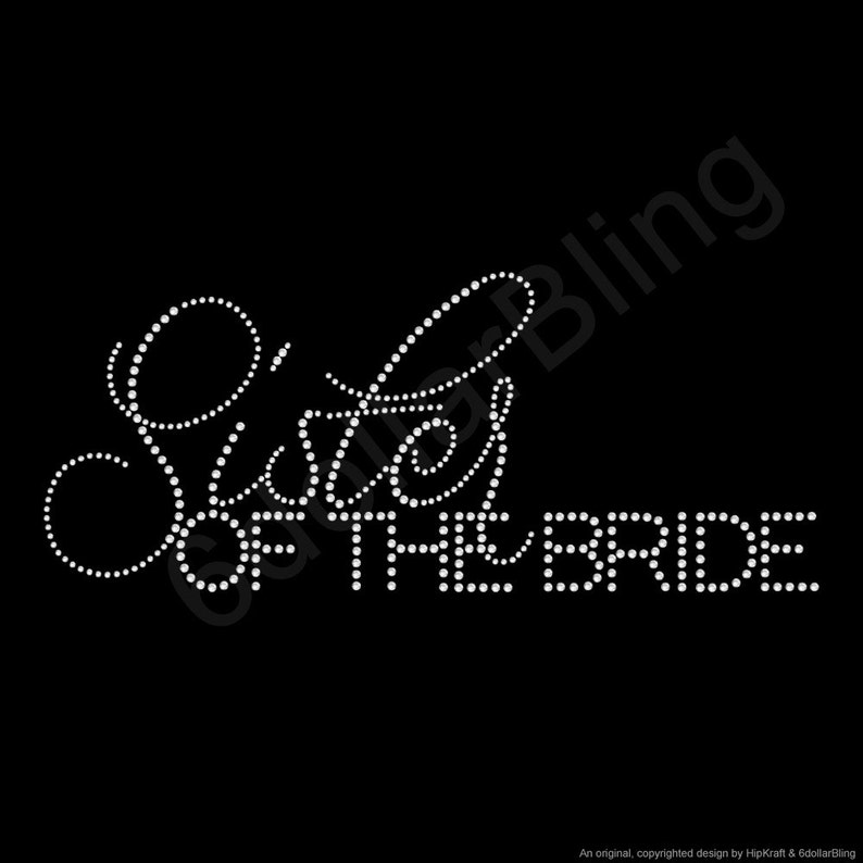 Sister of the Bride Rhinestone Iron-on Crystal Bling Hotfix Sparkle ...