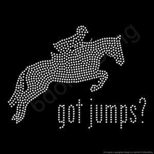 May include: Black graphic of a horse and rider jumping, created with white dots. The text "got jumps?" is below the image. Equestrian themed design.