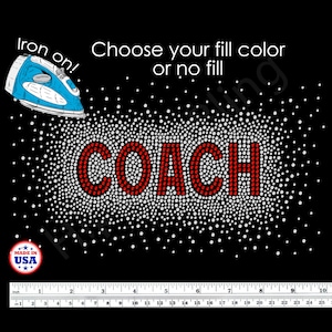 May include: Black iron-on transfer with the word "COACH" in red rhinestones, surrounded by white rhinestones. The design includes the text "Choose your fill color or no fill" and a blue iron. A "Made in USA" emblem is also present.
