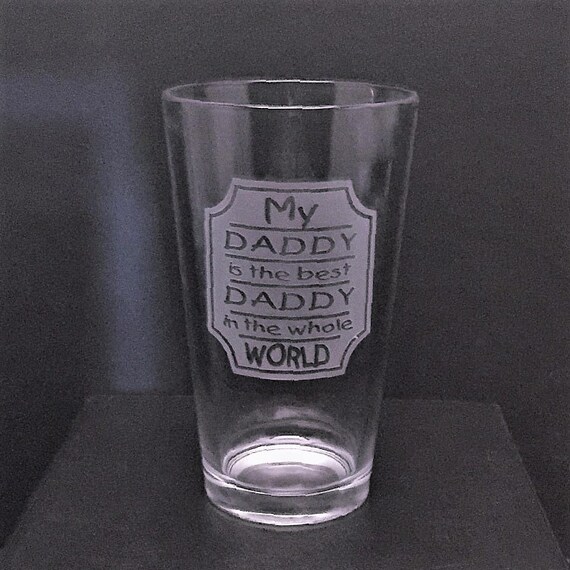 World's Best Daddy Glass Etched Pint Glass Daddy In the Etsy