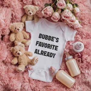 Bubbes Favorite Already | Funny Jewish Baby Onesie