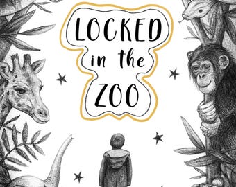 Locked in the zoo -illustrated children’s book