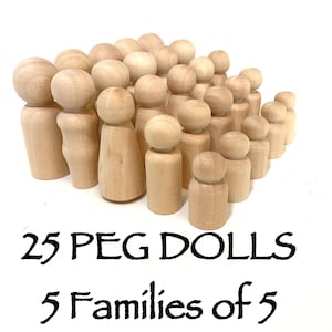May include: A collection of twenty-five unfinished light-colored wooden peg dolls of varying heights and shapes, arranged in a group. The text 25 PEG DOLLS 5 Families of 5 is printed in black at the bottom of the image against a white background.