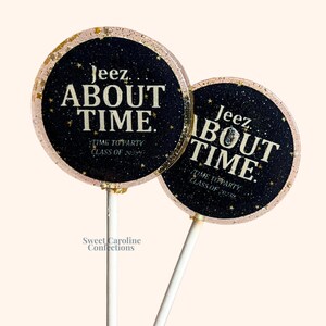 Jeez About Time Lollipops, Congratulations Gift, Graduation Lollipops, Grad Gift, Graduation Present, Graduation Party, 6/Set