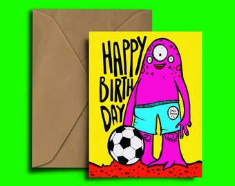 Happy Space Ball - Football Birthday Card - Happy birthday Card -  - Colourful Card - Alien Card - Monster - Funny